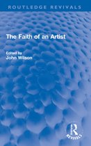 Routledge Revivals-The Faith of an Artist