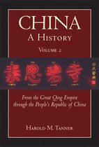 ISBN China: A History (Volume 2) : From The Great Qing Empire Through The People's Republic Of China, (16, histoire, Anglais, 302 pages