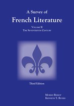 A Survey Of French Literature, Volume 2: The Seventeenth Century