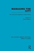 Routledge Library Editions: Urban Studies - Managing the City