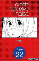 CUTICLE DETECTIVE INABA CHAPTER SERIALS 22 - Cuticle Detective Inaba #022