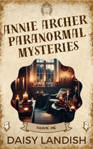 Annie Archer Paranormal Mysteries 1 - Annie Archer Paranormal Mysteries