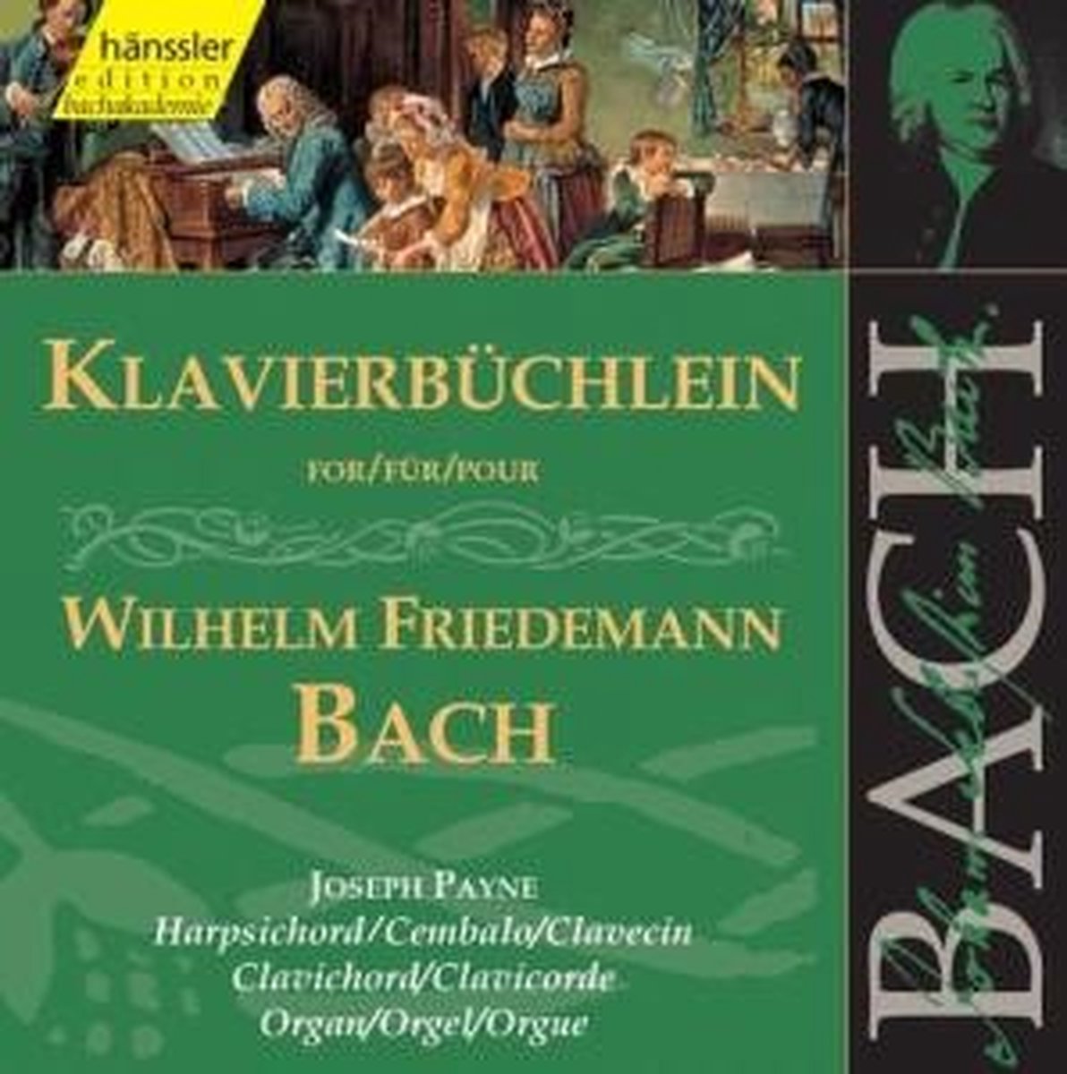Joseph Payne - J.S. Bach: Klavierbuechlein For Wilhelm Friede (2 CD)