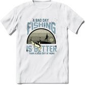 A Bad Day Fishing - Vissen T-Shirt | Grijs | Grappig Verjaardag Vis Hobby Cadeau Shirt | Dames - Heren - Unisex | Tshirt Hengelsport Kleding Kado - Wit - L