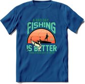 A Bad Day Fishing - Vissen T-Shirt | Aqua | Grappig Verjaardag Vis Hobby Cadeau Shirt | Dames - Heren - Unisex | Tshirt Hengelsport Kleding Kado - Donker Blauw - XXL