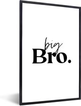Cadre photo avec affiche - Big Bro - Citations - Big Brother - Dictons - Frères - 60x90 cm - Cadre pour affiche
