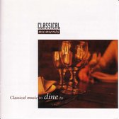 Various Artists - Classical Music To Dine To (CD)