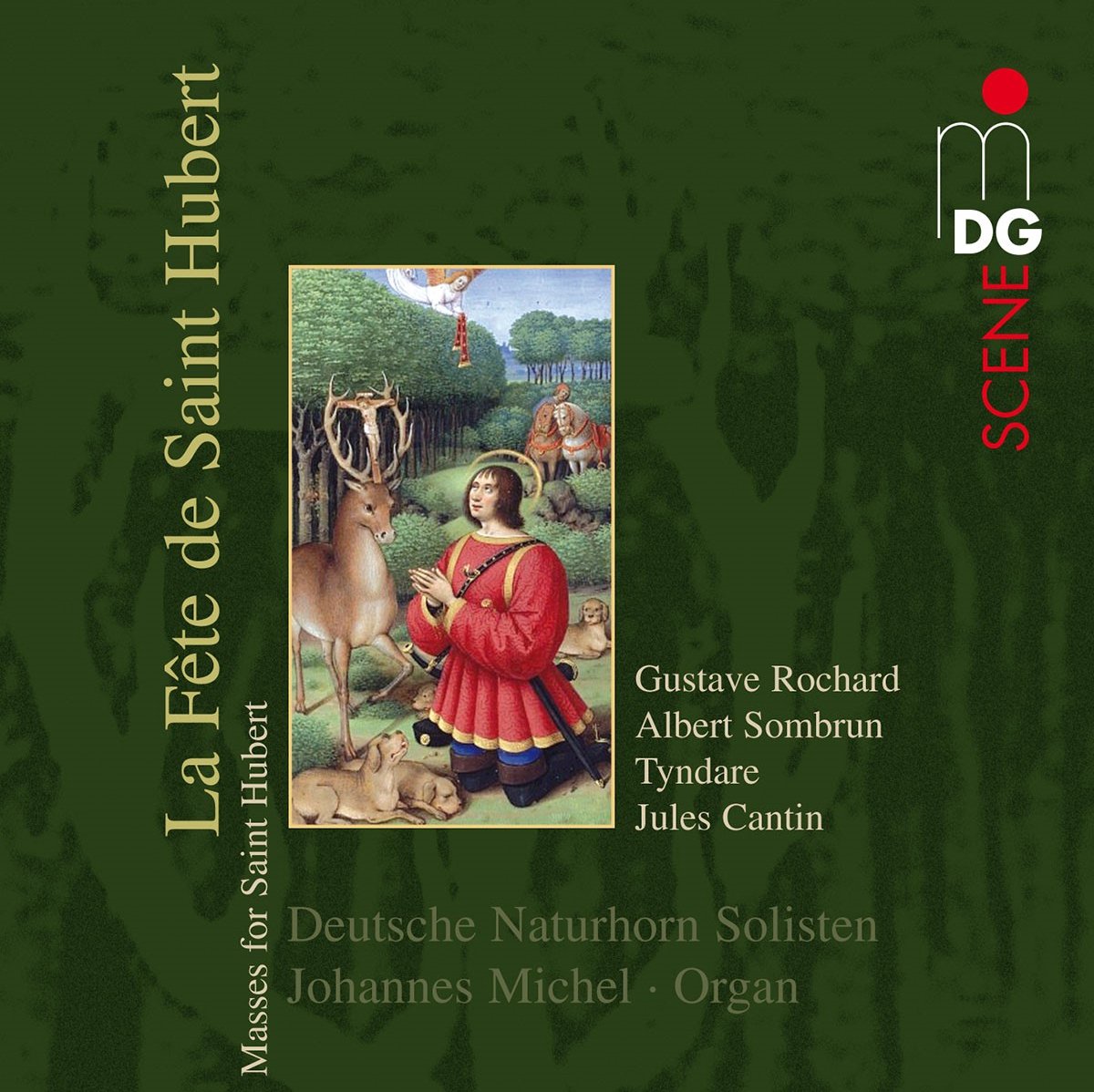 Johannes Michel, Deutsche Naturhorn Solisten - La Fête De Saint Hubert (CD)