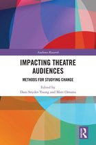 Audience Research - Impacting Theatre Audiences