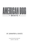 American Dog - Brave