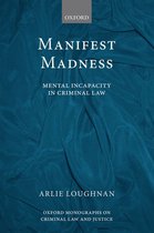 Oxford Monographs on Criminal Law and Justice - Manifest Madness
