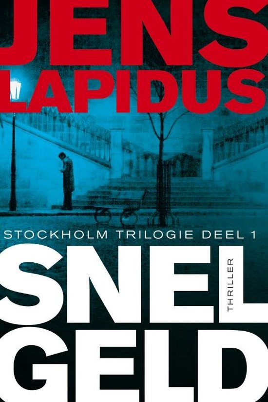 Stockholm trilogie / 1 Snel geld - cover
