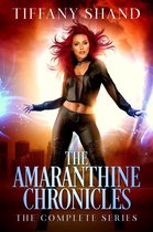 The Amaranthine Chronicles - The Amaranthine Complete Series