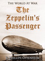 The World At War - The Zeppelin's Passenger