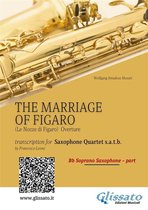 The Marriage of Figaro (overture) for Saxophone Quartet 1 - Bb Soprano part "The Marriage of Figaro" - Saxohone Quartet