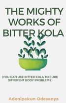 THE MIGHTY WORKS OF BITTER KOLA (YOU CAN USE BITTER KOLA TO CURE DIFFERENT BODY PROBLEMS)