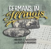 Celebrating the Peoples of Illinois - Germans in Illinois