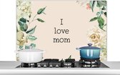 Spatscherm keuken 100x65 cm - Kookplaat achterwand I love mom - Moeder - Mama - Quotes - Muurbeschermer - Spatwand fornuis - Hoogwaardig aluminium