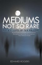 Mediums Not so Rare