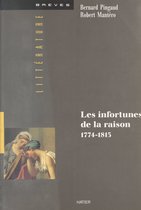 Les infortunes de la raison (1774-1815)