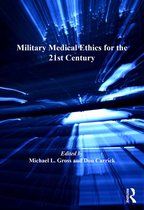 Military and Defence Ethics - Military Medical Ethics for the 21st Century