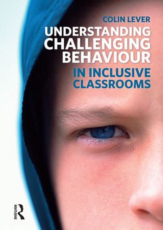 Understanding Challenging Behaviour in Inclusive Classrooms - cover