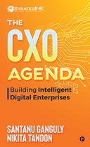 The CXO Agenda Building Intelligent Digital Enterprises