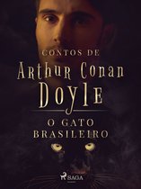 Contos de Arthur Conan Doyle - O Gato Brasileiro