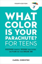 Parachute Library - What Color Is Your Parachute? for Teens, Fourth Edition