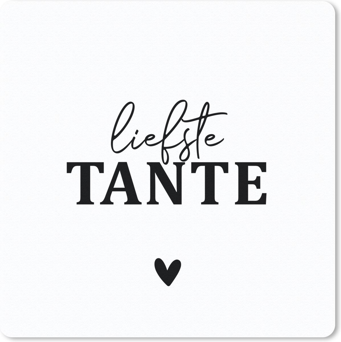 Muismat 30x30 cm - Mousepad Hart - 'Liefste tante' - Spreuken - Quotes - Muismatten