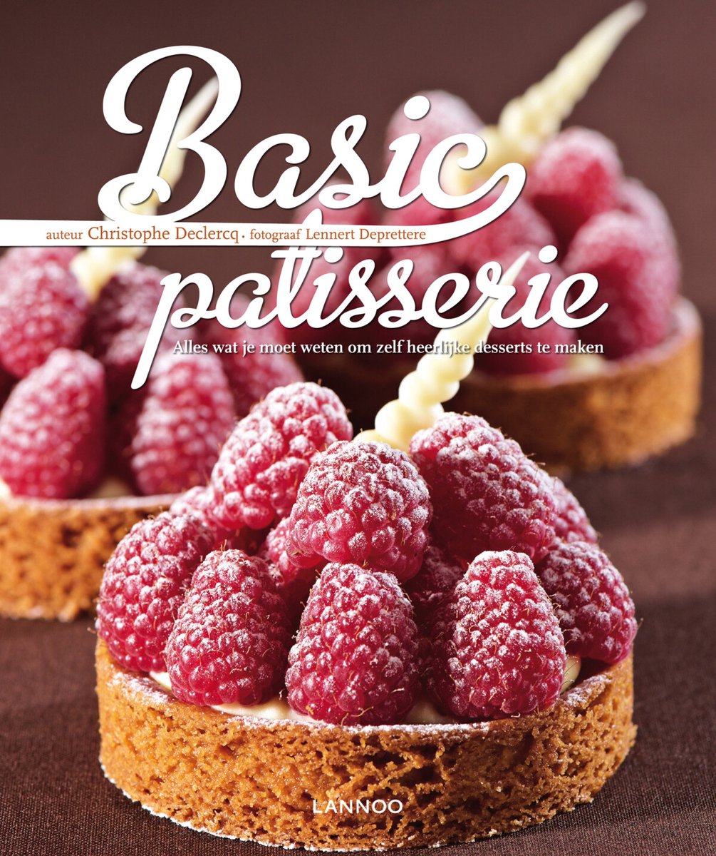 Basic patisserie, Christophe Declercq | 9789020995534 | Boeken | bol