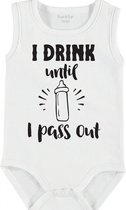 Baby Rompertje met tekst 'I drink thill pass out' | mouwloos l | wit zwart | maat 62/68 | cadeau | Kraamcadeau | Kraamkado