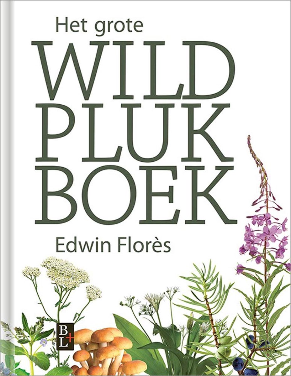 Het grote wildplukboek - Edwin Florès