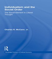Routledge Frontiers of Political Economy - Individualism and the Social Order
