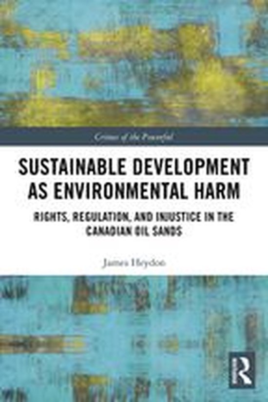 Crimes of the Powerful - Sustainable Development as Environmental Harm ...