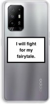 CaseCompany® - Oppo A94 5G hoesje - Fight for my fairytale - Soft Case / Cover - Bescherming aan alle Kanten - Zijkanten Transparant - Bescherming Over de Schermrand - Back Cover