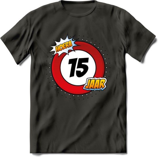 15 Jaar Hoera Verkeersbord T-Shirt | Grappig Verjaardag Cadeau | Dames - Heren | - Donker Grijs - L