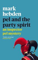An Inspector Pel Mystery 14 - Pel and the Party Spirit