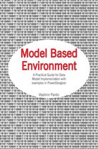 Model Based Environment