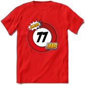 77 Jaar Hoera Verkeersbord T-Shirt | Grappig Verjaardag Cadeau | Dames - Heren | - Rood - XXL