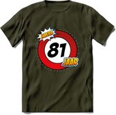 81 Jaar Hoera Verkeersbord T-Shirt | Grappig Verjaardag Cadeau | Dames - Heren | - Leger Groen - M