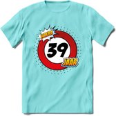 39 Jaar Hoera Verkeersbord T-Shirt | Grappig Verjaardag Cadeau | Dames - Heren | - Licht Blauw - L