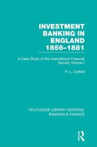 Investment Banking in England 1856-1881(Rle Banking & Finance)
