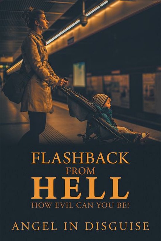 Flashback from Hell (ebook), Angel In Disguise | 9781532064524 | Boeken ...