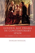 Iberian and Latin American Studies - Golden Age Drama in Contemporary Spain
