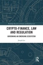 Routledge Research in Finance and Banking Law - Crypto-Finance, Law and Regulation