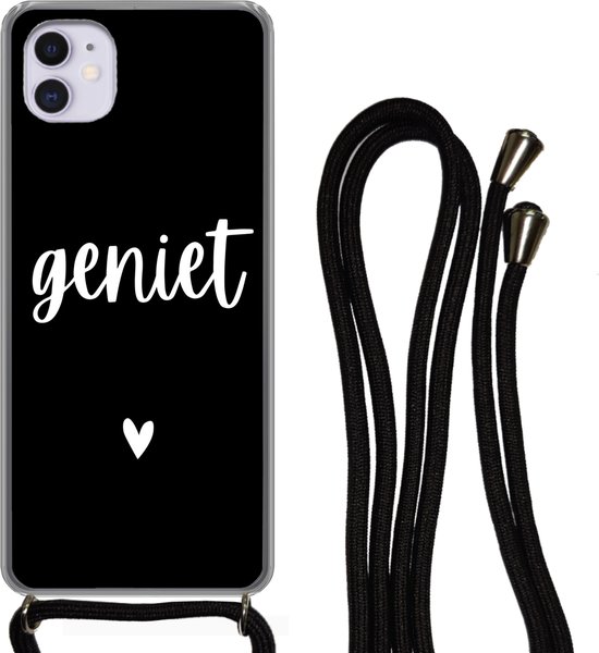 Hoesje met koord Geschikt voor iPhone 11 - Quotes - Spreuken - Geniet - Siliconen - Crossbody - Backcover met Koord - Telefoonhoesje met koord - Hoesje met touw