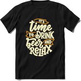 Its Time To Drink And Relax T-Shirt | Bier Kleding | Feest | Drank | Grappig Verjaardag Cadeau | - Zwart - XL