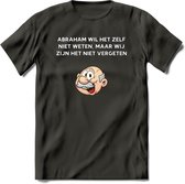 Abraham wil het zelf niet weten T-Shirt | Grappig Abraham 50 Jaar Verjaardag Kleding Cadeau | Dames – Heren - Donker Grijs - L