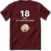 18 met 32 jaar ervaring T-Shirt | Grappig Abraham 50 Jaar Verjaardag Kleding Cadeau | Dames – Heren - Burgundy - M